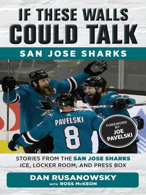 cover image of San Jose Sharks: Stories from the San Jose Sharks Ice, Locker Room, and Press Box